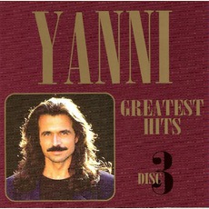 Yanni - Greatest Hits, Volume 3 mp3 Artist Compilation by Yanni