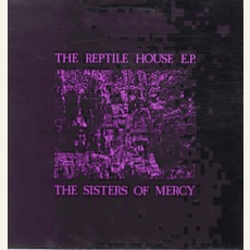 The Reptile House E.P. mp3 Album by The Sisters Of Mercy