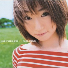 Supersonic Girl mp3 Album by Nana Mizuki