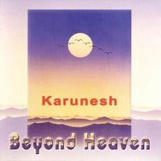 Beyond Heaven mp3 Album by Karunesh