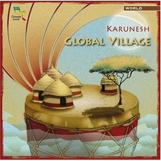Global VIllage mp3 Album by Karunesh