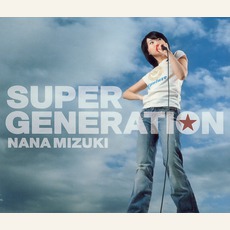 Super Generation mp3 Single by Nana Mizuki
