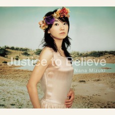 Justice To Believe / アオイイロ mp3 Single by Nana Mizuki