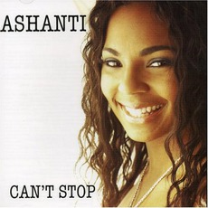 Can't Stop mp3 Artist Compilation by Ashanti