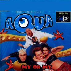 My Oh My mp3 Single by Aqua