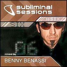 Subliminal Sessions 6: Mixed By Benny Benassi mp3 Compilation by Various Artists
