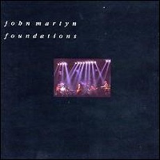 Foundations mp3 Live by John Martyn