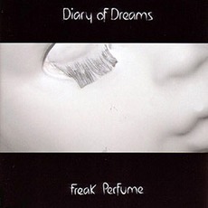 Freak Perfume mp3 Album by Diary Of Dreams