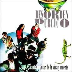 Canto Popular De La VIda Y Muerte mp3 Album by Desorden PúBlico