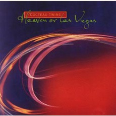 Heaven Or Las Vegas mp3 Album by Cocteau Twins