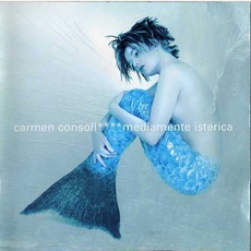 Mediamente Isterica mp3 Album by Carmen Consoli