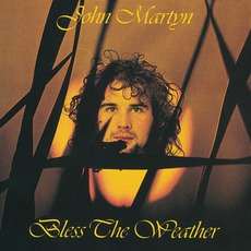 Bless The Weather mp3 Album by John Martyn