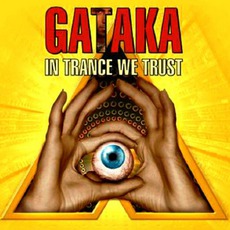In Trance We Trust mp3 Album by Gataka