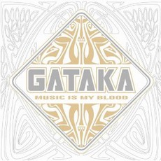 Music Is My Blood mp3 Album by Gataka