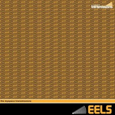 The Myspace Transmissions mp3 Album by EELS