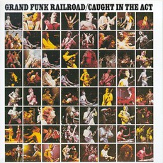 Caught In The Act mp3 Live by Grand Funk Railroad