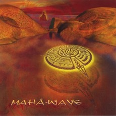 Maha Wave mp3 Album by Hilight Tribe