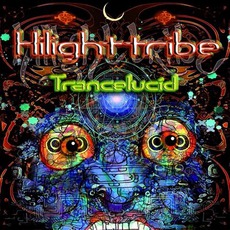 Trancelucid mp3 Album by Hilight Tribe