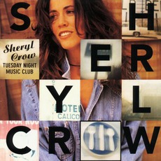 Tuesday Night Music Club mp3 Album by Sheryl Crow