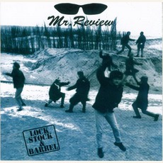 Lock, Stock And Barrel mp3 Album by Mr. Review