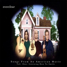 Songs From An American Movie, Volume 1: Learning How To Smile mp3 Album by Everclear