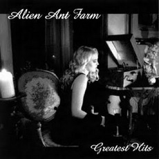 Greatest Hits mp3 Album by Alien Ant Farm