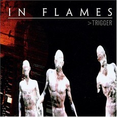 Trigger mp3 Album by In Flames