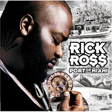 Port Of Miami mp3 Album by Rick Ross