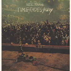 Time Fades Away mp3 Live by Neil Young