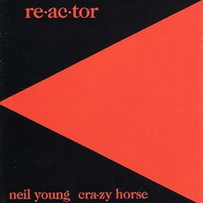 Re-Ac-Tor mp3 Album by Neil Young & Crazy Horse