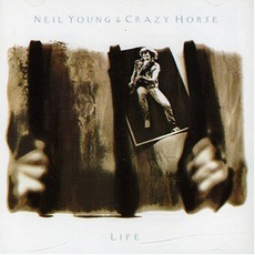 Life mp3 Album by Neil Young & Crazy Horse