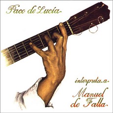 Paco De Lucía Interpreta A Manuel De Falla mp3 Album by Paco De Lucía