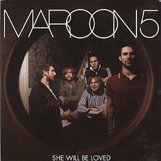 She Will Be Loved mp3 Single by Maroon 5