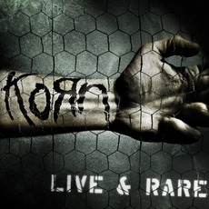 Live & Rare mp3 Live by Korn