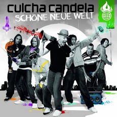 Schöne Neue Welt mp3 Album by Culcha Candela