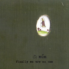 Finally We Are No One mp3 Album by múm