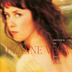 Songs In Red And Gray mp3 Album by Suzanne Vega