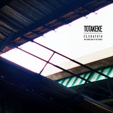Elekatota: The Other Side Of The Tracks mp3 Album by Totakeke
