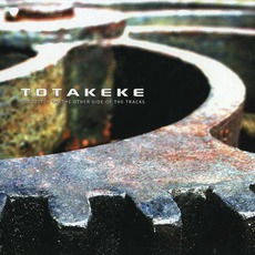 Forgotten On The Other Side Of The Tracks mp3 Album by Totakeke