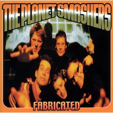 Fabricated mp3 Album by The Planet Smashers