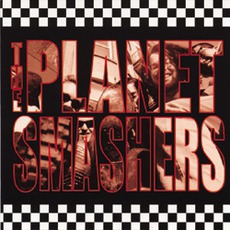 The Planet Smashers mp3 Album by The Planet Smashers