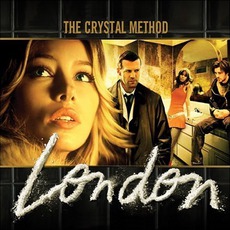London mp3 Soundtrack by The Crystal Method