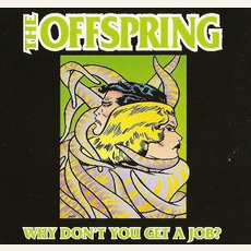 Why Don't You Get A Job? mp3 Single by The Offspring