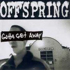 Gotta Get Away mp3 Single by The Offspring