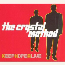 Keep Hope Alive mp3 Single by The Crystal Method