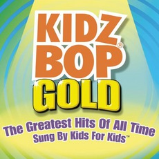 Kidz Bop Gold mp3 Album by Kidz Bop