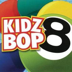 Kidz Bop 8 mp3 Album by Kidz Bop