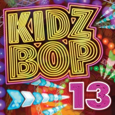 Kidz Bop 13 mp3 Album by Kidz Bop