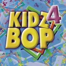 Kidz Bop 4 mp3 Album by Kidz Bop