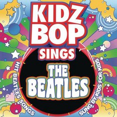 Kidz Bop Sings The Beatles mp3 Album by Kidz Bop
